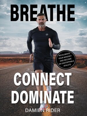 cover image of Breathe Connect Dominate